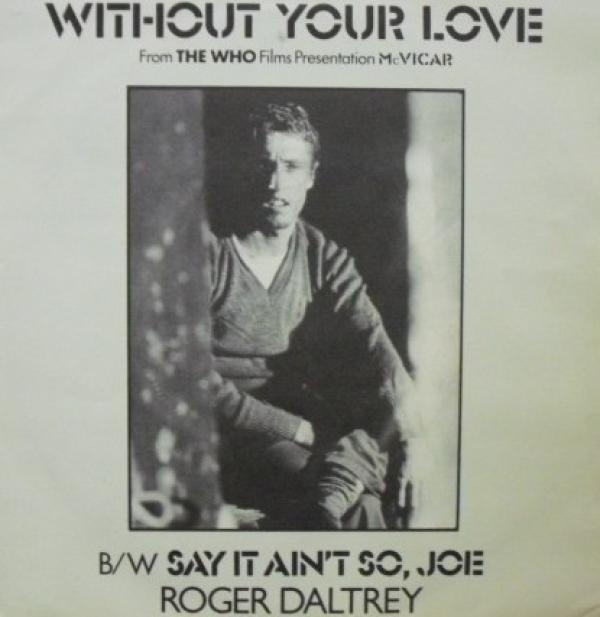 Roger Daltrey - Without Your Love