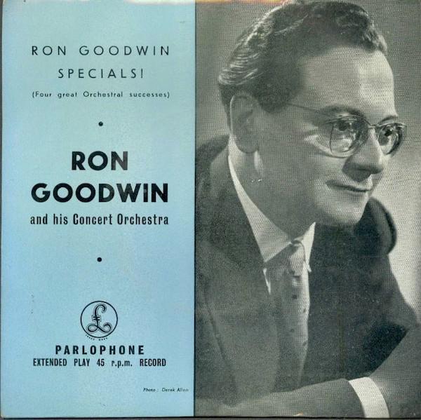 Ron Goodwin And His Orchestra - Ron Goodwin Specials! (Four Great Orchestral Successes)