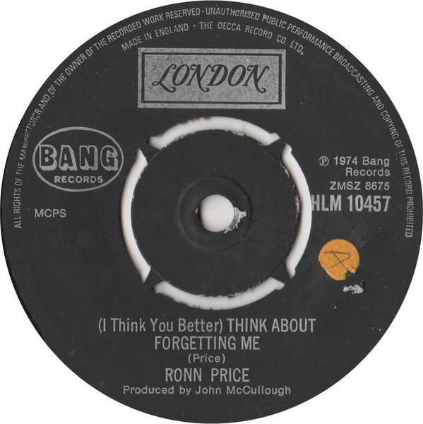 Ronn Price - (I Think You Better) Think About Forgetting Me
