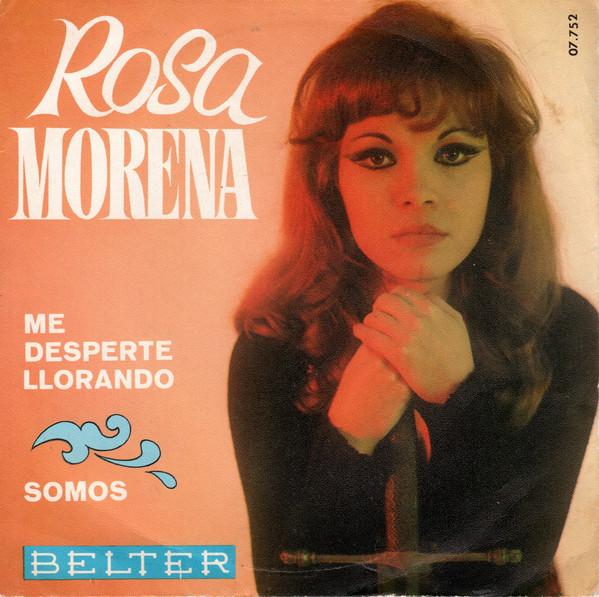 Rosa Morena - Me Desperté Llorando / Somos