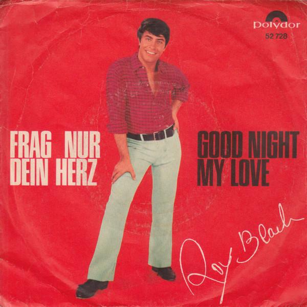 Roy Black - Good Night My Love / Frag Nur Dein Herz