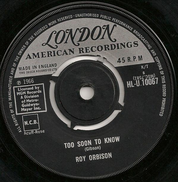 Roy Orbison - Too Soon To Know