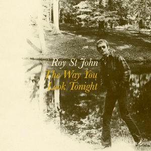 Roy St. John - The Way You Look Tonight