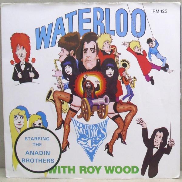 Roy Wood, Doctor & The Medics - Waterloo