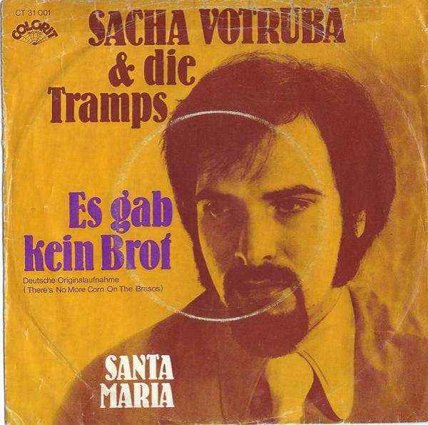 Sacha Votruba, Die Tramps (2) - Es Gab Kein Brot / Santa Maria