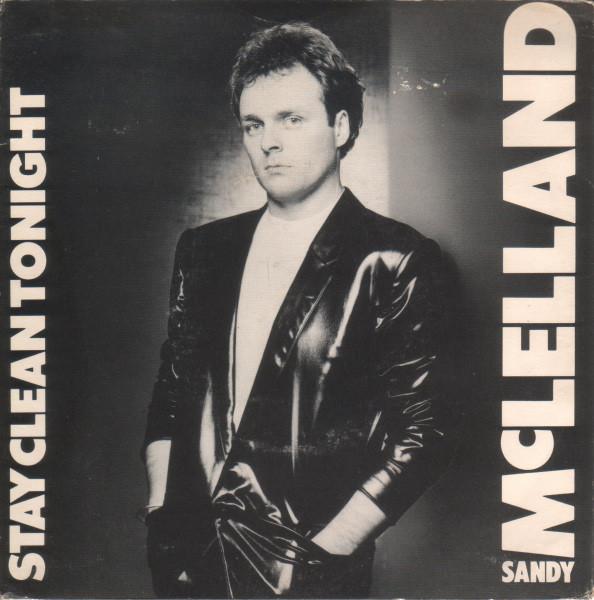 Sandy McLelland - Stay Clean Tonight