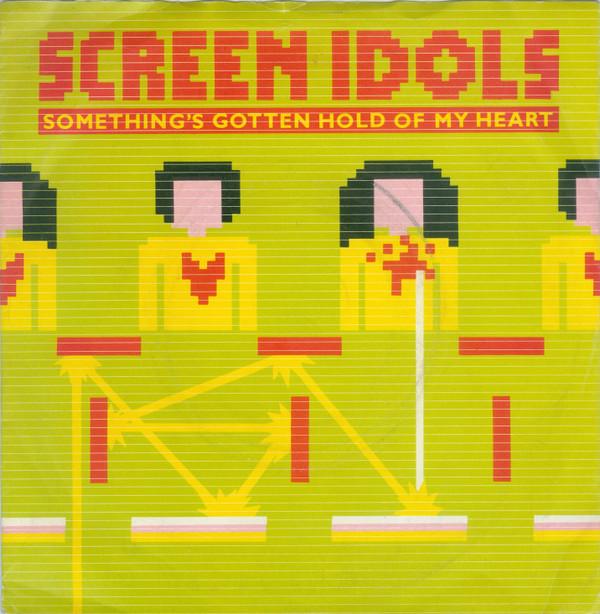 Screen Idols - Something's Gotten Hold Of My Heart