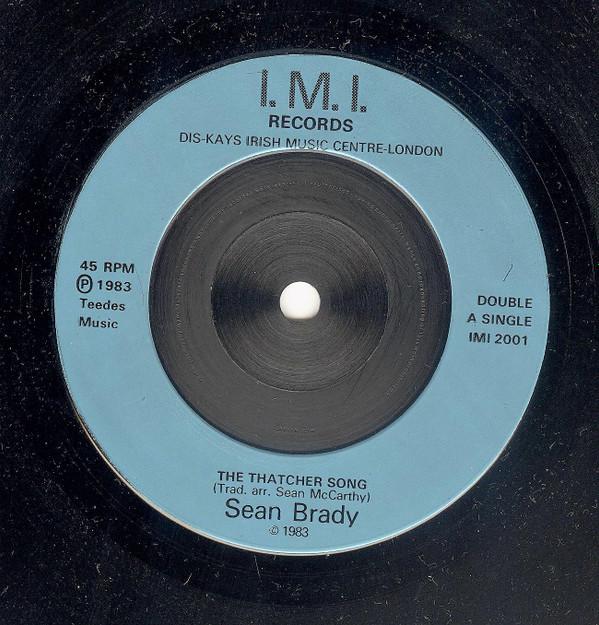 Sean Brady - The Thatcher Song / The Hills Of Sweet Mayo