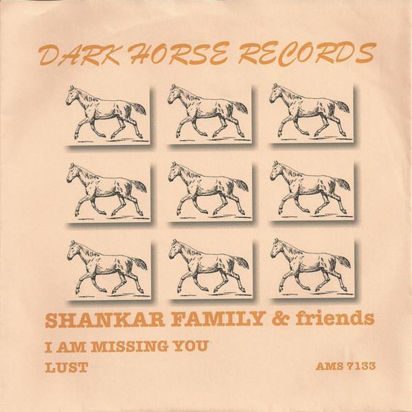 Shankar Family & Friends - I Am Missing You / Lust