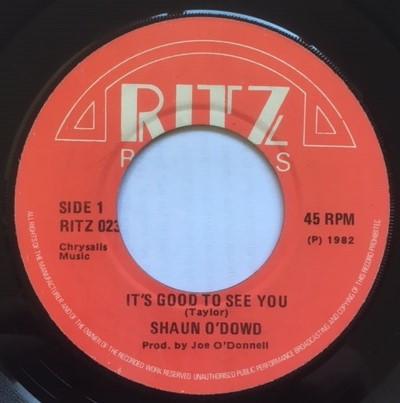 Shaun O'Dowd - It's Good To See You