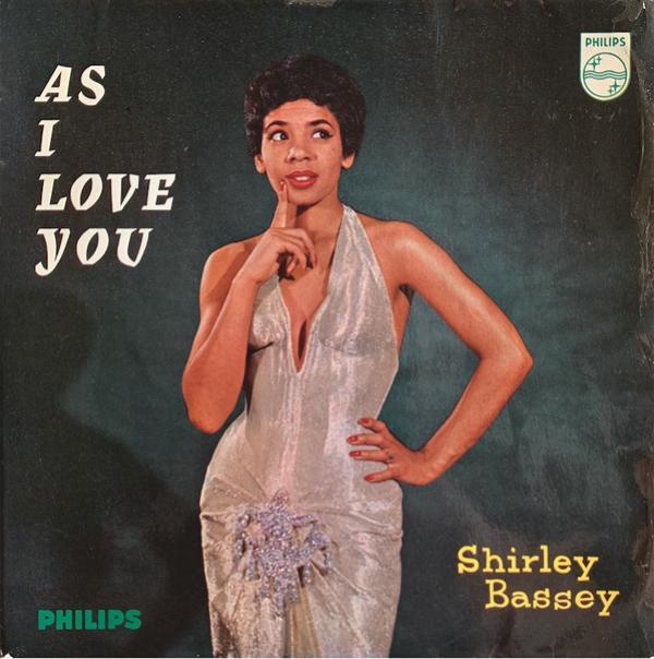 Shirley Bassey - As I Love You