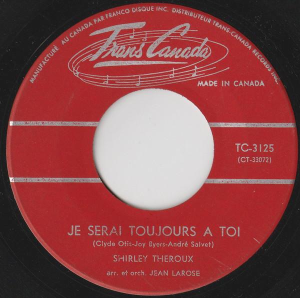 Shirley Theroux - Je Serai Toujours A Toi