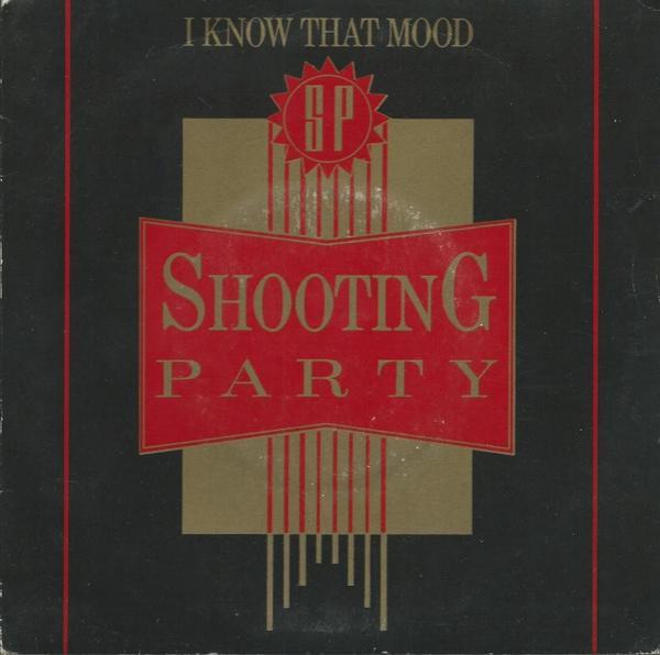 Shooting Party - I Know That Mood