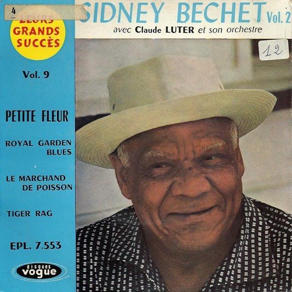 Sidney Bechet, Claude Luter Et Son Orchestre - Sidney Bechet Vol. 2