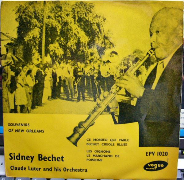 Sidney Bechet, Claude Luter Et Son Orchestre - Souvenirs Of Nouvelle-Orleans