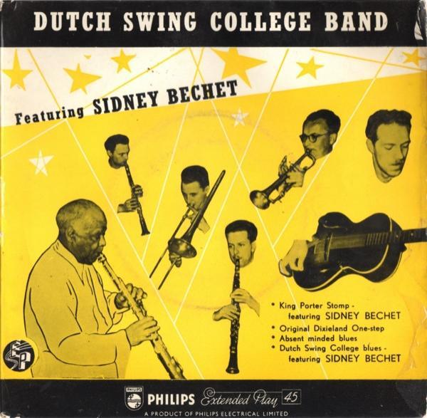 Sidney Bechet, The Dutch Swing College Band - King Porter Stomp