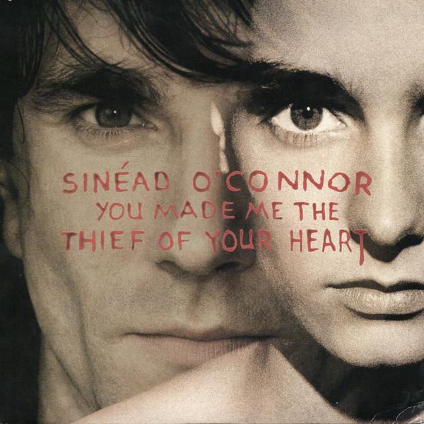 Sinéad O'Connor - You Made Me The Thief Of Your Heart