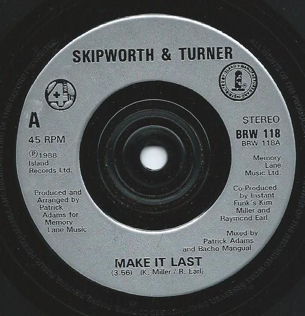 Skipworth & Turner - Make It Last