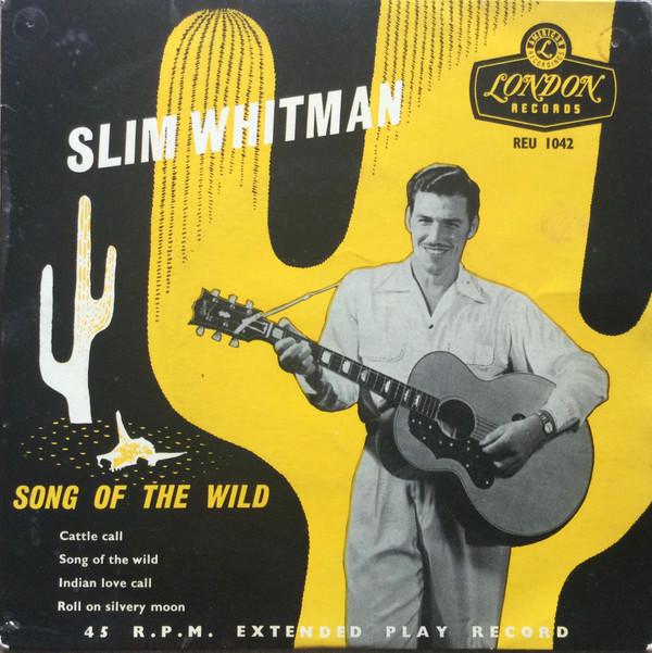 Slim Whitman - Song Of The Wild