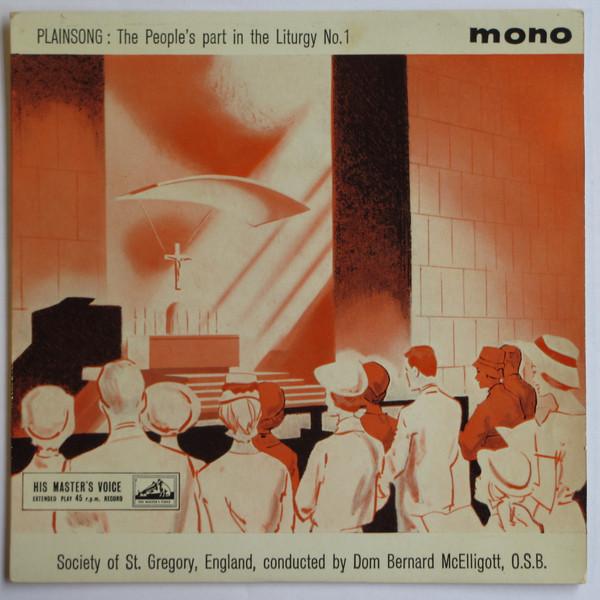 Society Of St. Gregory, England, Bernard McElligott O.S.B. - Plainsong: The People's Part In The Liturgy (No.1 & No. 2)