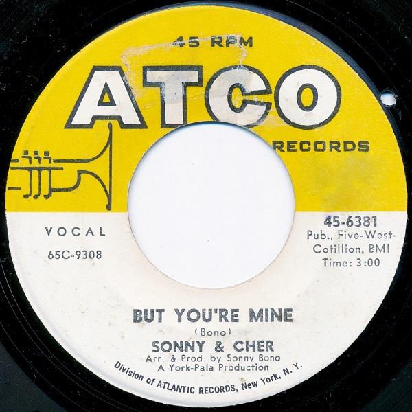 Sonny & Cher - But You're Mine / Hello