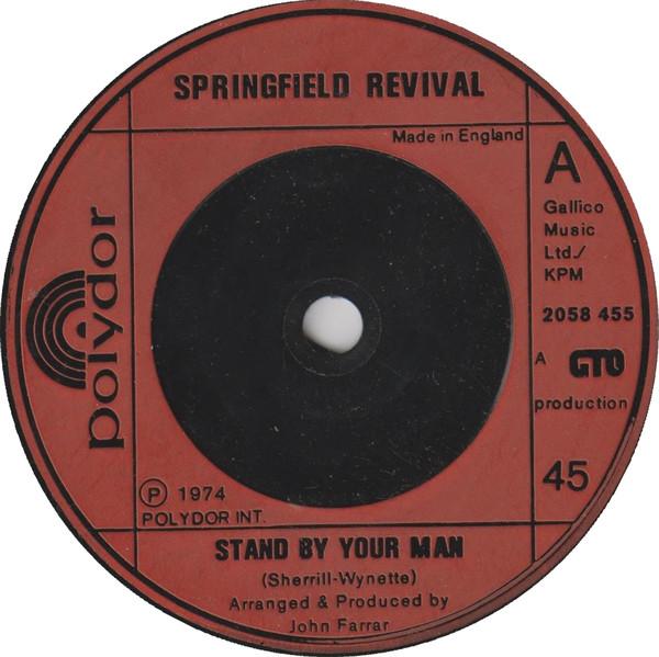 Springfield Revival - Stand By Your Man / Don't Ask Me