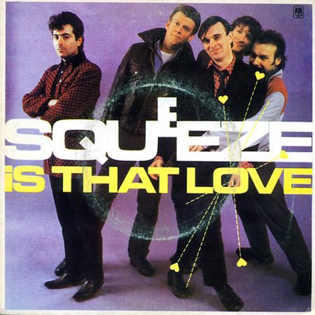 Squeeze (2) - Is That Love
