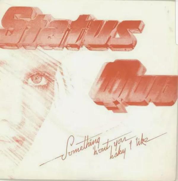 Status Quo - Something 'Bout You Baby I Like