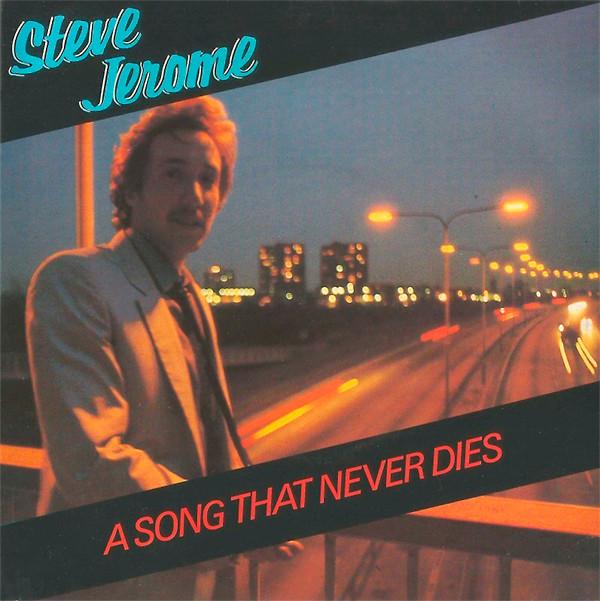 Steve Jerome (2) - A Song That Never Dies