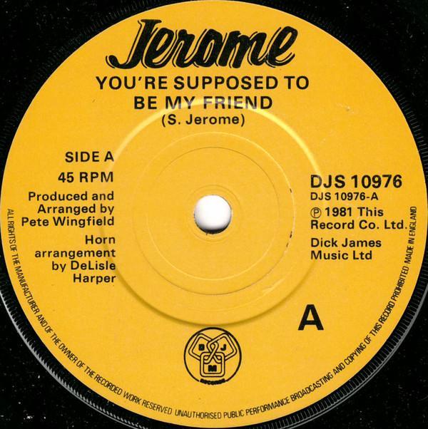 Steve Jerome (2) - You're Supposed To Be My Friend