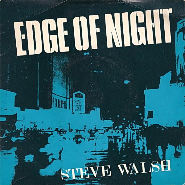 Steve Walsh (4) - Edge Of Night