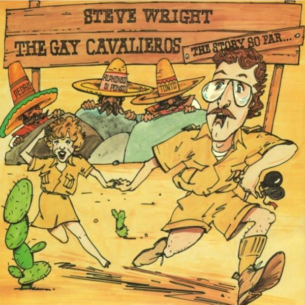 Steve Wright (26) - The Gay Cavalieros (The Story So Far...)