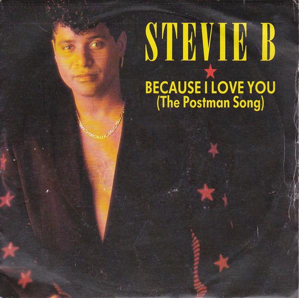 Stevie B - Because I Love You (The Postman Song)