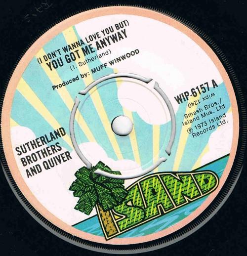 Sutherland Brothers, Quiver - (I Don't Wanna Love You But) You Got Me Anyway