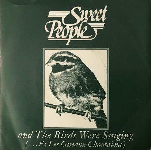 Sweet People - And The Birds Were Singing