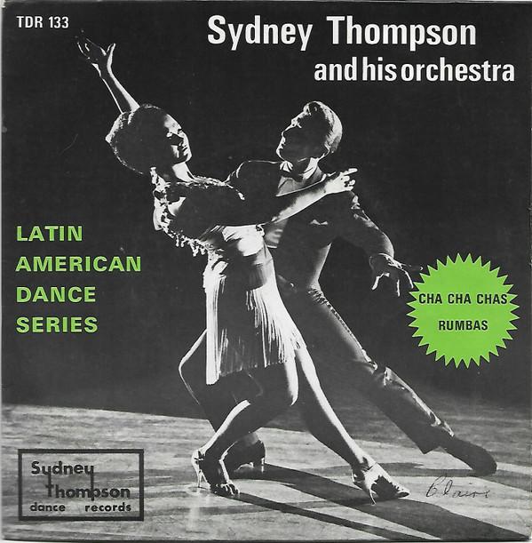 Sydney Thompson And His Orchestra - Cha Cha Chas / Rumbas