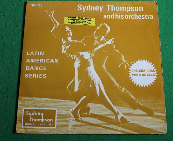 Sydney Thompson And His Orchestra - Latin American Dance Series