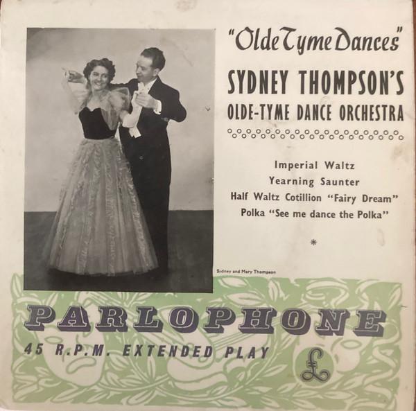 Sydney Thompson's Olde-Tyme Dance Orchestra - Old Tyme Dances