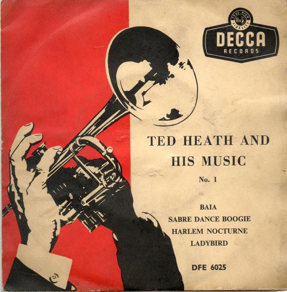 Ted Heath And His Music - No 1.