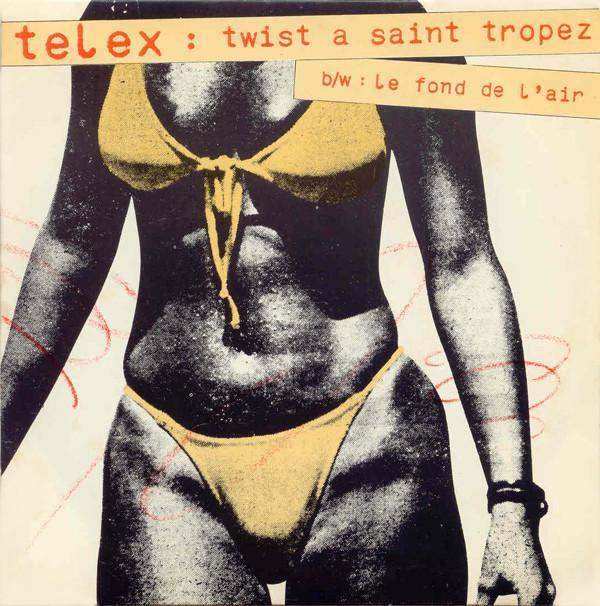 Telex - Twist A Saint Tropez