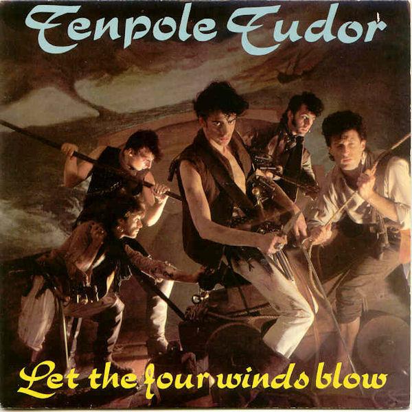 Tenpole Tudor - Let The Four Winds Blow