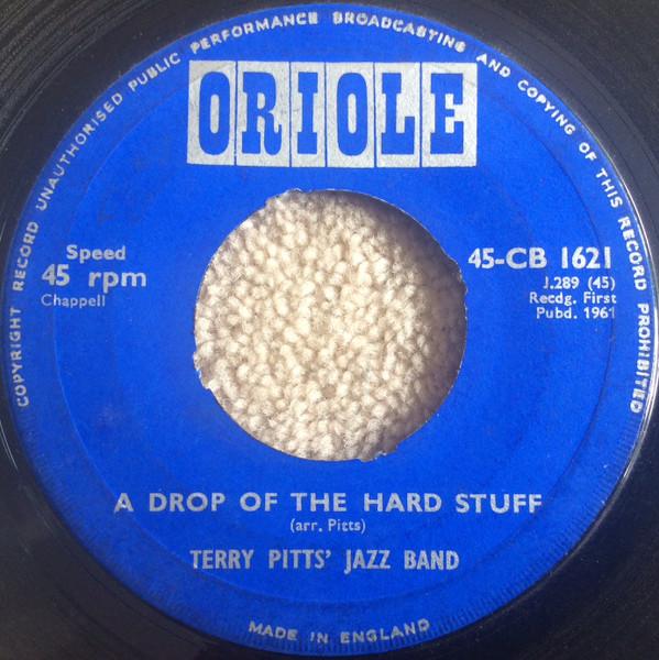Terry Pitts' Jazz Band - A Drop Of The Hard Stuff