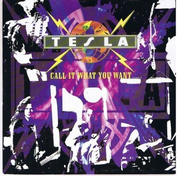 Tesla - Call It What You Want