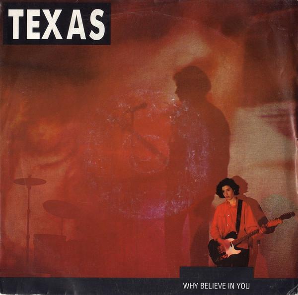 Texas - Why Believe In You