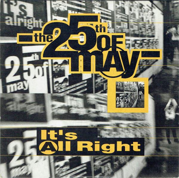 The 25th Of May - It's All Right