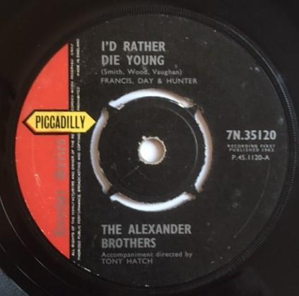 The Alexander Brothers - I'd Rather Die Young / You're Free To Go