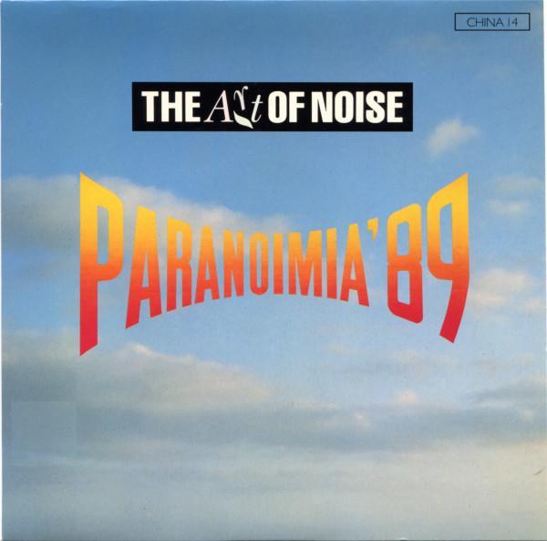 The Art Of Noise - Paranoimia '89