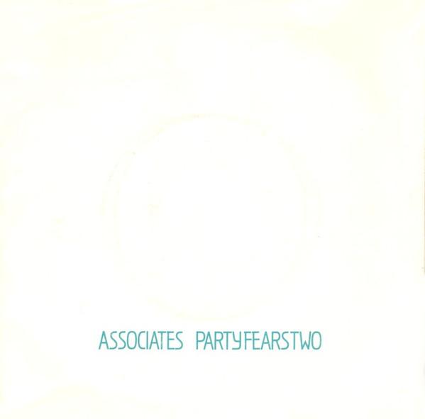 The Associates - Party Fears Two