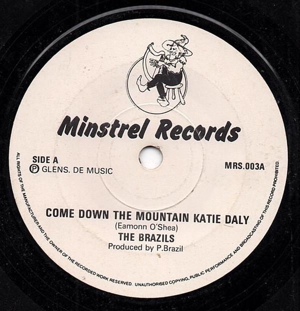 The Brazils - Come Down The Mountain Katie Daly / My Lovely Emerald Isle