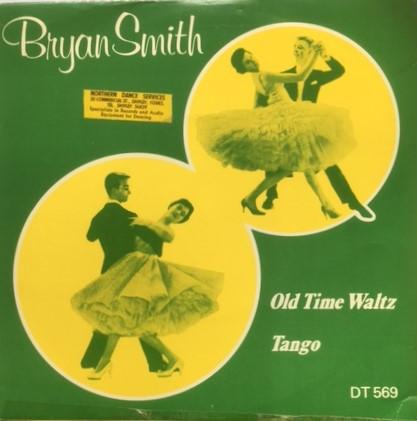 The Bryan Smith Viennese Orchestra, The Bryan Smith Orchette, Bryan Smith  - Old Time Waltz / Tango